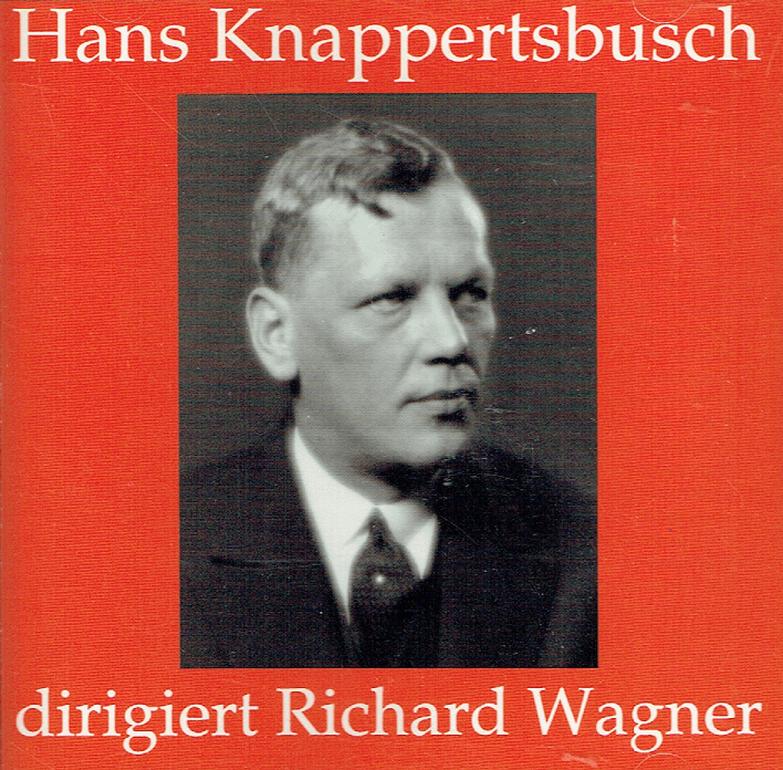 Ганс кнаппертсбуш - hans knappertsbusch