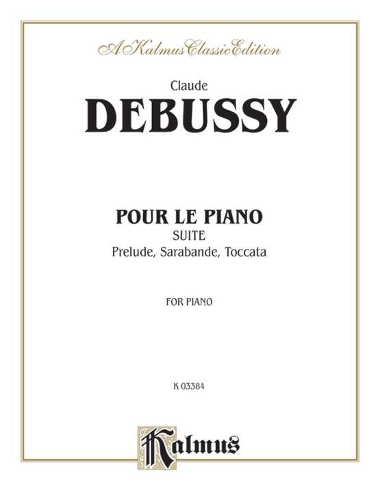 Дебюсси. сюита для фортепиано (pour le piano, l 95) | belcanto.ru